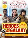 Cover image for Star Wars: The Last Jedi: Heroes of the Galaxy